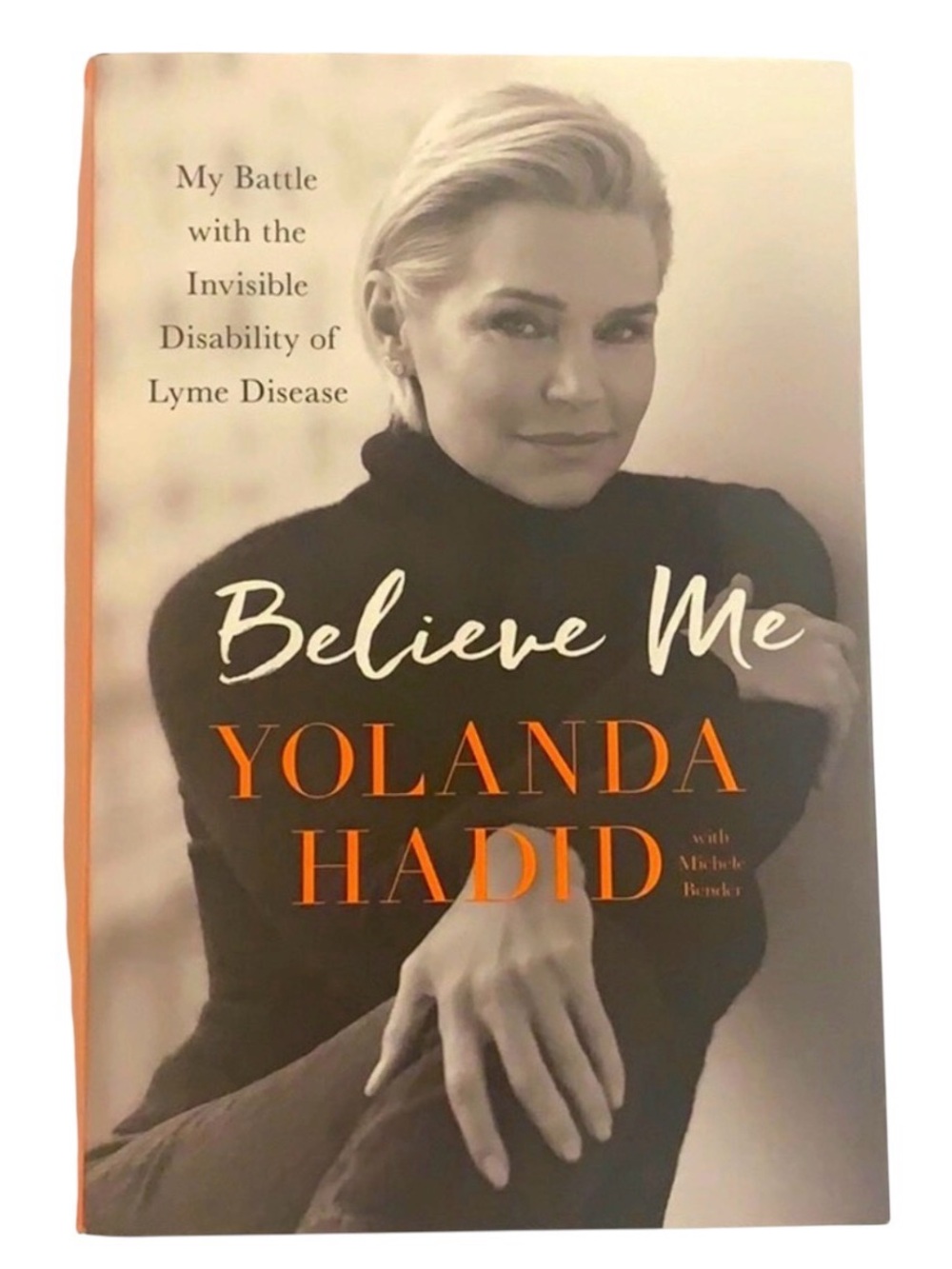 Book | Believe Me Yolanda Hadid Battle With Lyme Disease | Self Help
